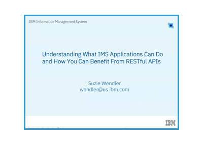 December 2024 – Understanding What IMS Applications Can Do and How You Can Benefit From REST APIs